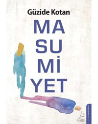 Masumiyet - Güzide Kotan - Destek Yayınları