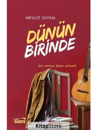Dünün Birinde - Mevlüt Soysal - Kanes Yayınları