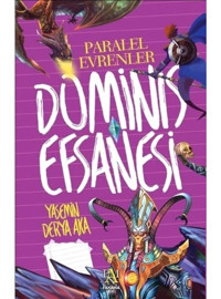 Dominis Efsanesi-Paralel Evrenler - Yasemin Derya Aka - Panama Yayıncılık