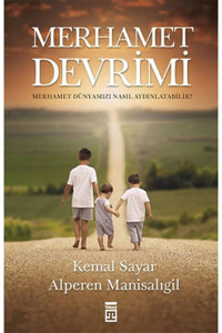 Timaş Yayınları Merhamet Devrimi kitabı - Kemal Sayar - Timaş Yayınları