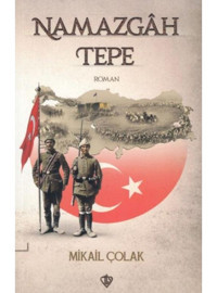 Namazgahtepe - Mikail Çolak - Türkiye Diyanet Vakfı Yayınları