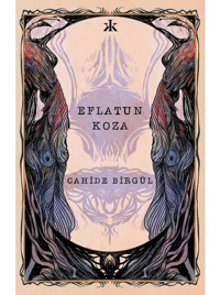 Eflatun Koza - Cahide Birgül - Kafka Kitap