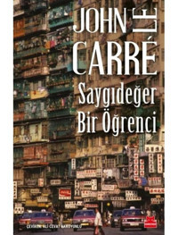 Saygıdeğer Bir Öğrenci - John Le Carre - Kırmızı Kedi