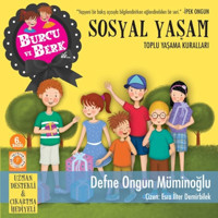 Burcu ve Berk ile Sosyal Yaşam - Defne Ongun Müminoğlu - Artemis Çocuk