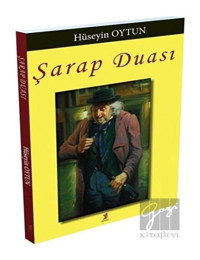 Şarap Duası - Hüseyin Oytun - Demlik Yayınları
