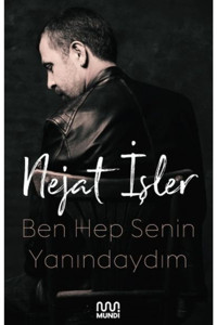 MUNDİ Ben Hep Senin Yanındaydım Nejat İşler