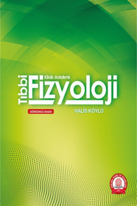 Ankara Nobel Tıp Kitapevleri Tıbbi Fizyoloji Kinik Anlatımlı / Kolektif / Ankara Nobel Tıp Kitabevi / 9786257146104