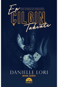 Martı Yayınları En Çılgın Takıntı, Danielle Lori, Martı Yayınları, En Çılgın Takıntı Kitabı, 432 Sayfa