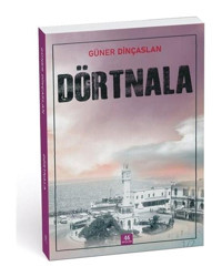 Dörtnala - Güner Dinçaslan - 44 Yayınları