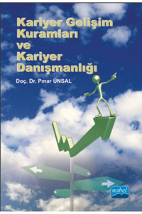 Nobel Akademik Yayıncılık Kariyer Gelişim Kuramları Ve Kariyer Danışmanlığı