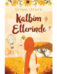 Kalbim Ellerinde - Şeyma Demir - Dokuz Yayınları
