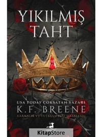 Yıkılmış Taht - Karanlık ve Tutkulu Peri Masalları - K. F. Breene - Olimpos Yayınları