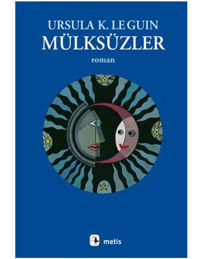 Mülksüzler - Ursula K. Le Guin - Metis Yayınları