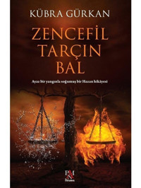 Zencefil Tarçın Bal - Kübra Gürkan - Panama Yayıncılık
