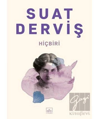 Hiçbiri - Suat Derviş - İthaki Yayınları