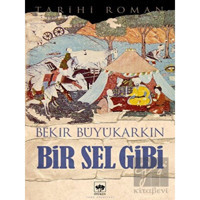 Ötüken Neşriyat - Bir Sel Gibi