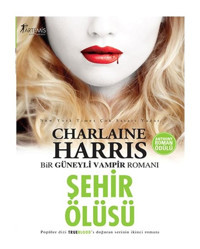 Şehir Ölüsü - Sookie Stackhouse serisi 2.Kitap - Charlaine Harris - Artemis Yayınları