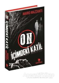 On İçimdeki Katil - Mario Mazzanti - Sonsuz Kitap