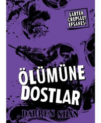 Larten Crepsley Efsanesi - Öümüne Dostlar 4. Kitap - Darren Shan - Tudem Yayınları