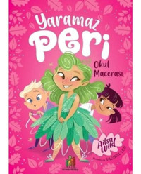 Yaramaz Peri - Okul Macerası - Saoirse Lou - Orman Kitap
