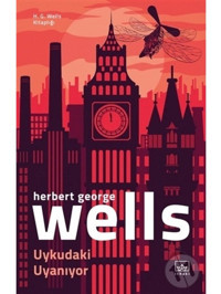 Uykudaki Uyanıyor-H.G. Wells Kitaplığı - Herbert George Wells - İthaki Yayınları