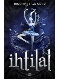 İhtilal 1 - Zelzele - Binnur Şafak Nigiz - Dokuz Yayınları