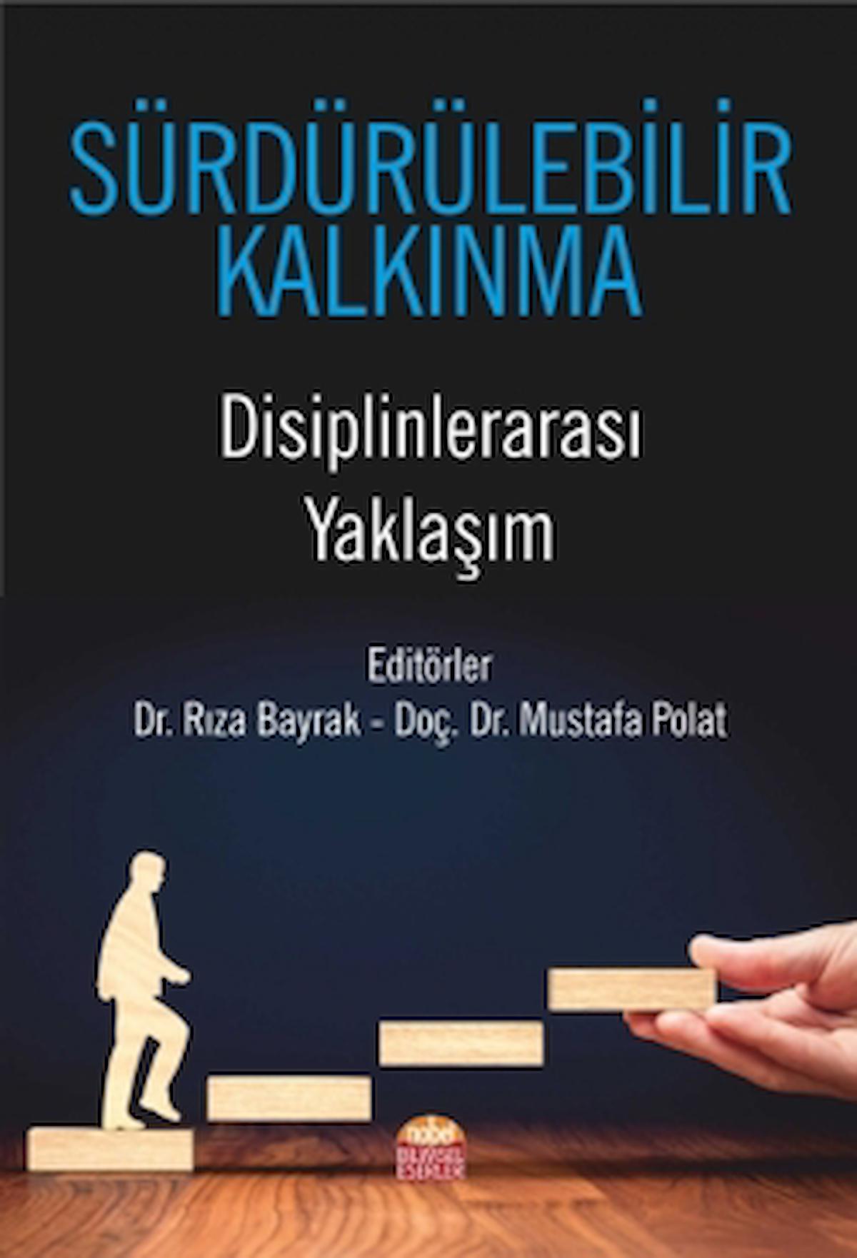 Sürdürülebilir Kalkınma Disiplinlerarası Yaklaşım / Nobel Bilimsel Eserler / 9786257258449