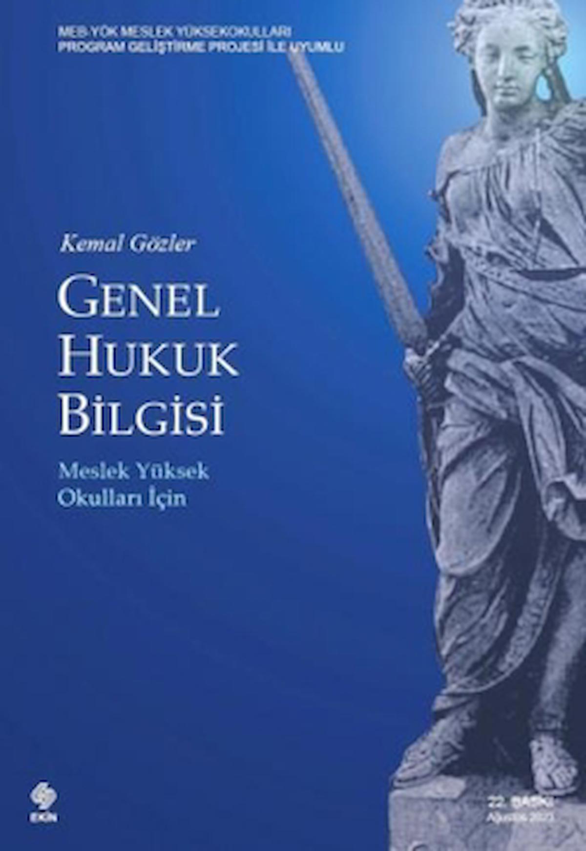 Genel Hukuk Bilgisi / Kemal Gözler / Ekin Basım Yayın / 9786256460669