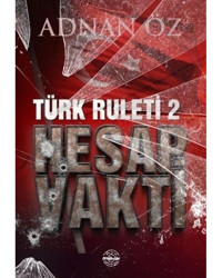 Türk Ruleti 2 - Hesap Vakti - Adnan Öz - Mühür Kitaplığı