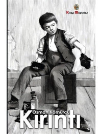 Kırıntı - Osman Kömürcü - Kitap Müptelası Yayınları