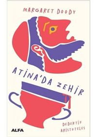 Atina'da Zehir - Margaret Doody - Alfa Yayıncılık