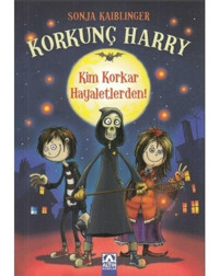 Korkunç Harry-Kim Korkar Hayaletlerden! - Sonja Kaiblinger - Altın Kitaplar