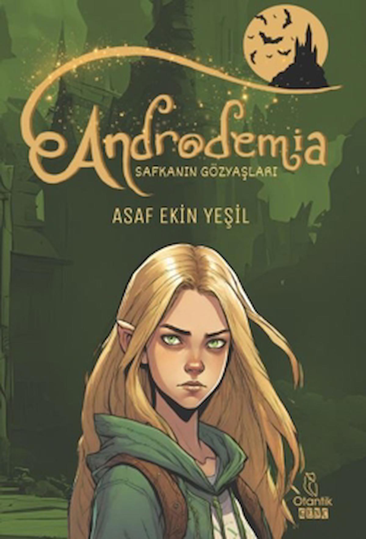 Androdemia: Safkanın Gözyaşları / Asaf Ekin Yeşil / Otantik Kitap / 9786256770171