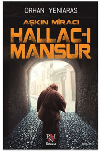 Panama Yayıncılık Aşkın Miracı Hallac-ı Mansur Panama Yay. (Korunaklı Poşetle)