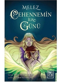 Melez - Cehennemin İlk Günü - Neslihan Çapan - Athica Yayınları