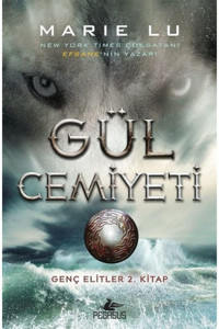 Pegasus Yayınları Gül Cemiyeti (Ciltli) - Genç Elitler 2 & Marie Lu