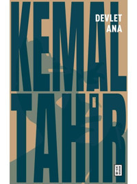 Devlet Ana - Kemal Tahir - Ketebe