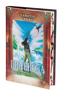 Draekora - Medora Günlükleri 3 - Lynette Noni - Artemis Yayınları