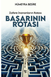 Halk Kitabevi Başarının Rotası Zafere İnananları Rotası / Hümeyra Besire / Halk Kitabevi / 9786256669208