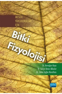 Nobel Akademik Yayıncılık Meslek Yüksekokulları Için Bitki Fizyolojisi