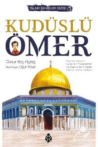 Uğurböceği Yayınları Kudüslü Ömer / İslam Şehirleri Dizisi - 1