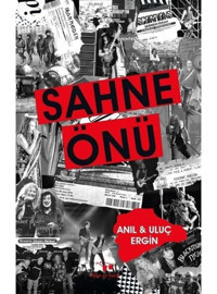Sahne Önü - Anıl Ergin - Bilim ve Sanat