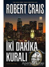 İki Dakika Kuralı - Robert Crais - Bilge Kültür Sanat