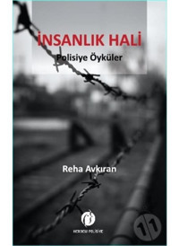 İnsanlık Hali - Reha Avkıran - Herdem Kitap