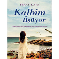 Kalbim Üşüyor - Fırat Kaya - Kariyer Yayınları
