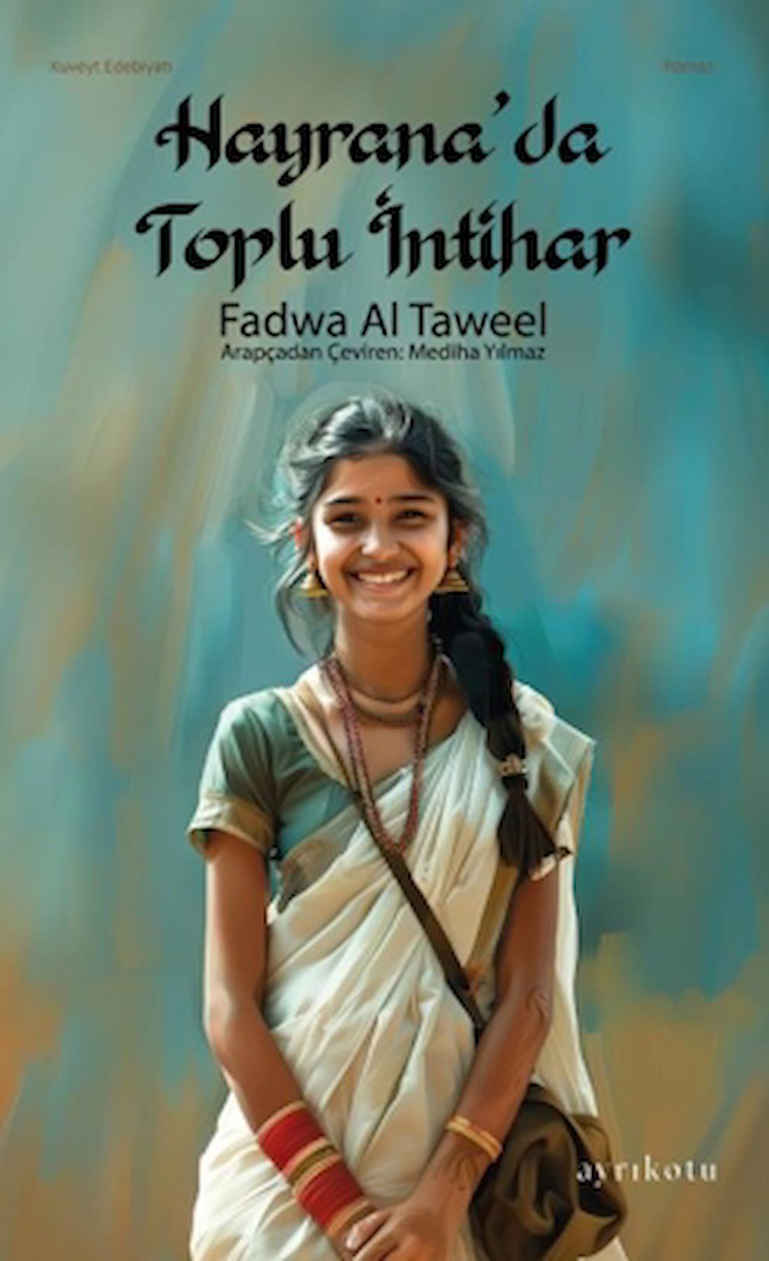 Hayrana’da Toplu İntihar / Fadwa Al Taweel / Ayrıkotu Yayınları / 9786055862817