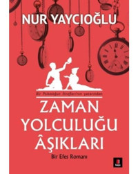 Zaman Yolculuğu Aşıkları - Nur Yaycıoğlu - Kapı Yayınları