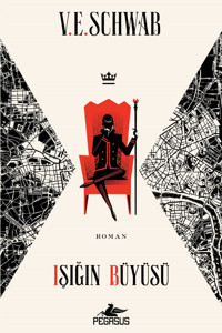 Pegasus Yayınları Işığın Büyüsü - Sihrin Tonları 3 & V. E. Schwab