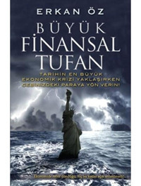 Büyük Finansal Tufan - Erkan Öz - Şira Yayınları