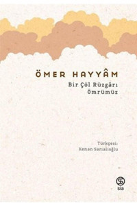 Sia Kitap Bir Çöl Rüzgarı Ömrümüz